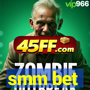 smm bet
